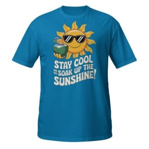 Stay Cool & Soak Up the Sunshine Unisex T-Shirt